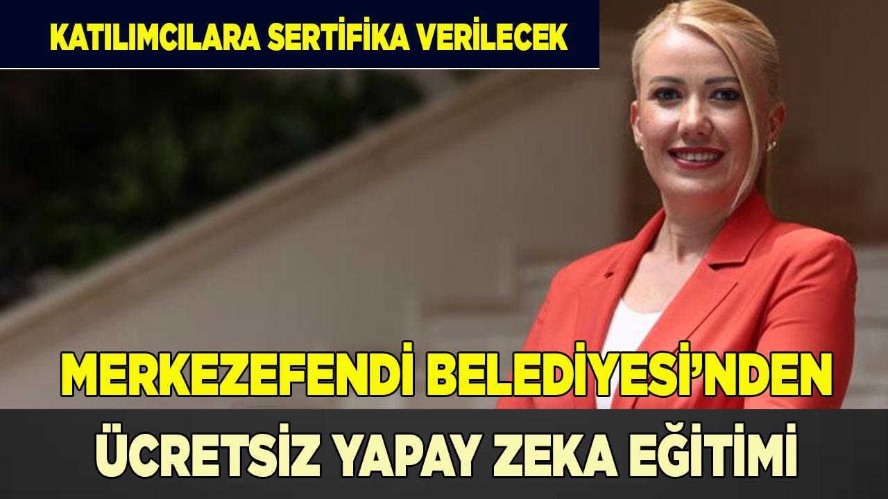 MERKEZEFENDİ BELEDİYESİ’NDEN ÜCRETSİZ YAPAY ZEKA EĞİTİMİ