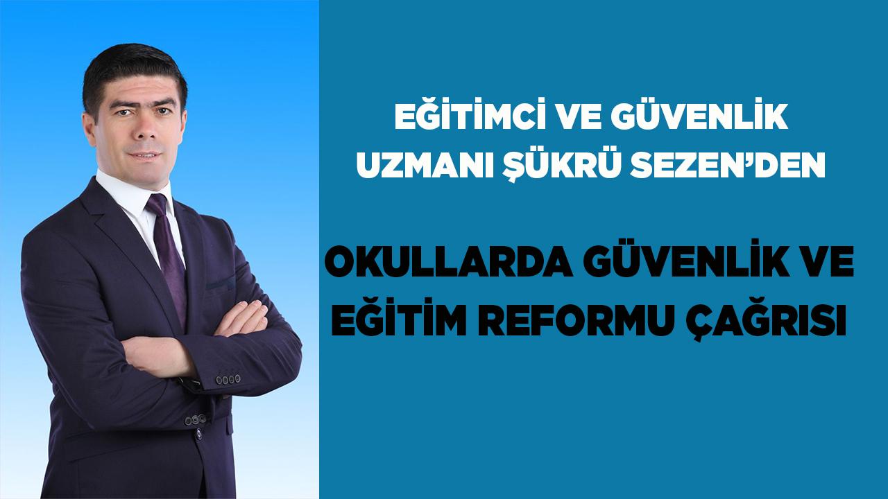 Okullarda Güvenlik ve Eğitim Reformu Çağrısı