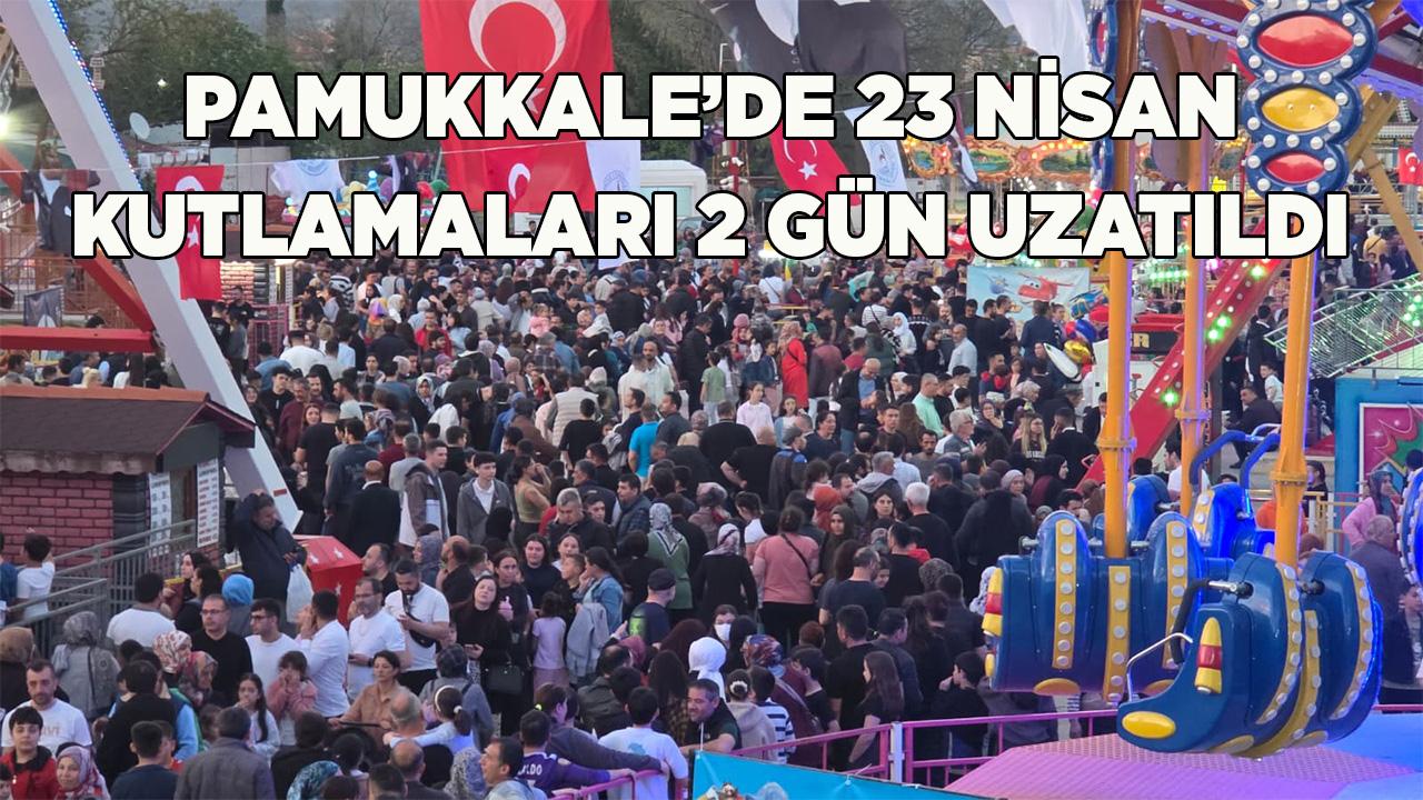 PAMUKKALE’DE LUNAPARK KEYFİ 2 GÜN DAHA UZATILDI