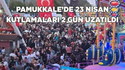 PAMUKKALE’DE LUNAPARK KEYFİ 2 GÜN DAHA UZATILDI