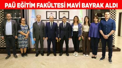 PAÜ Eğitim Fakültesi Mavi Bayrak Aldı