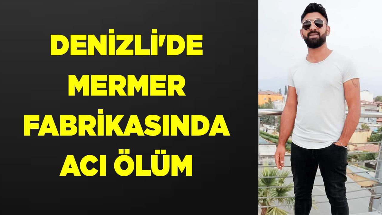 Denizli'de Mermer Fabrikasında Feci İş Kazası