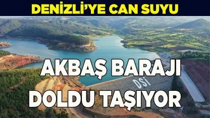 Akbaş Barajı'nda Tarihi Rekor