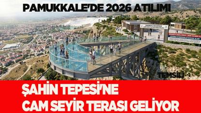 Şahin Tepesi'ne Cam Seyir Terası Geliyor