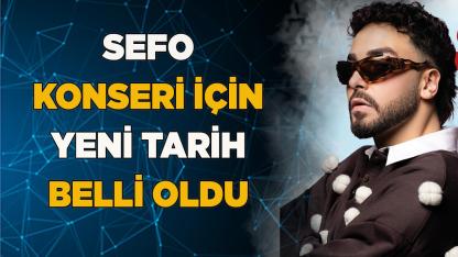 Sefo konseri için yeni tarih belli oldu