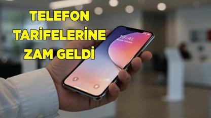 Telefon tarifelerine zam geldi