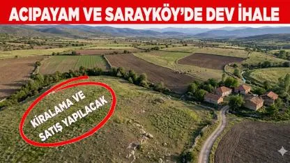 Acıpayam ve Sarayköy’de dev ihale