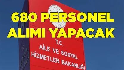 Bakanlık 680 Personel Alımı Yapacak