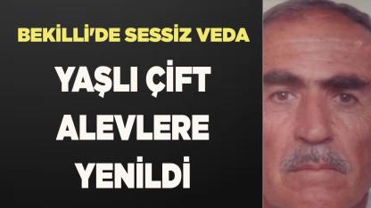 Bekilli'de Sessiz Veda Yaşlı Çift Alevlere Yenildi