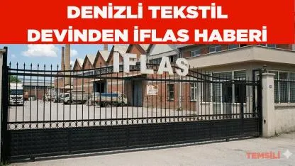 Denizli Tekstil Devinden İflas Haberi