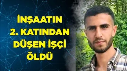 Denizli’de inşaattan düşen duvar ustası hayatını kaybetti