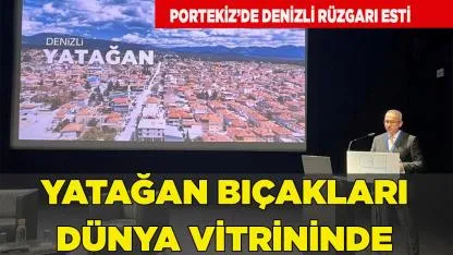 Denizli’nin bin yıllık hikayesi Portekiz’i fethetti