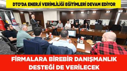 FİRMALARA BİREBİR DANIŞMANLIK DESTEĞİ DE VERİLECEK