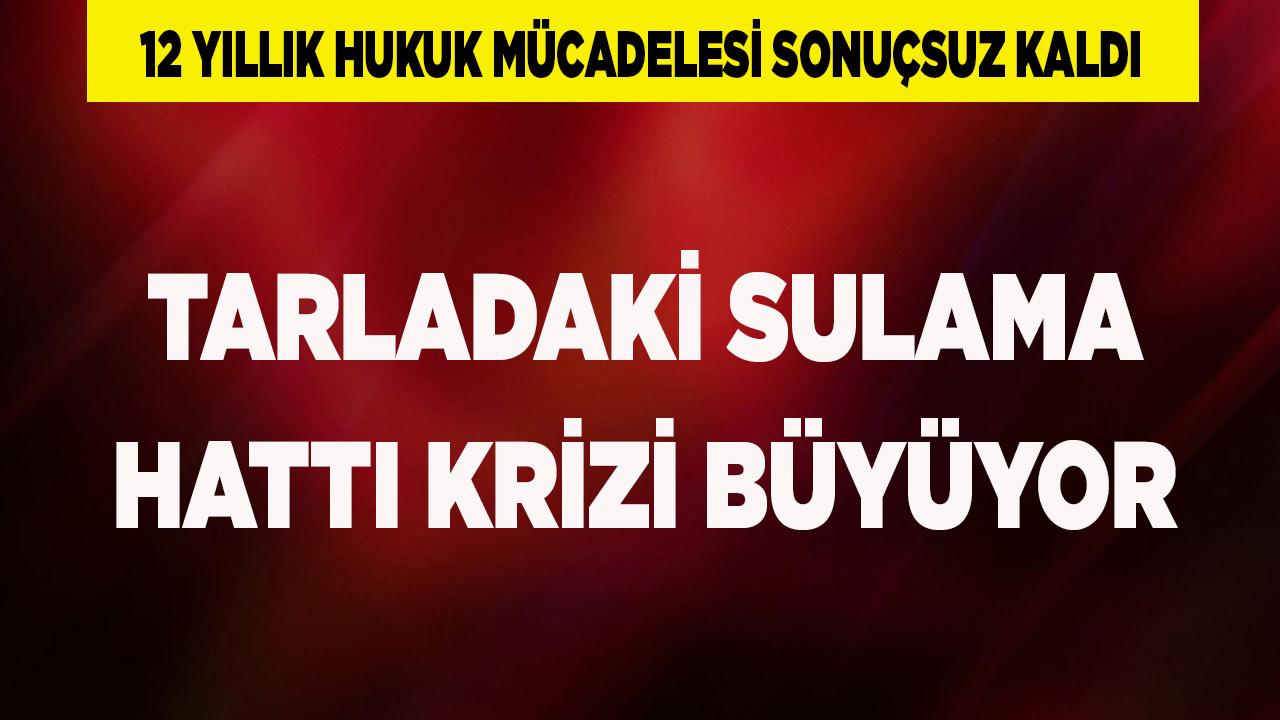 Honazda Dinmeyen Sulama Hattı Öfkesi
