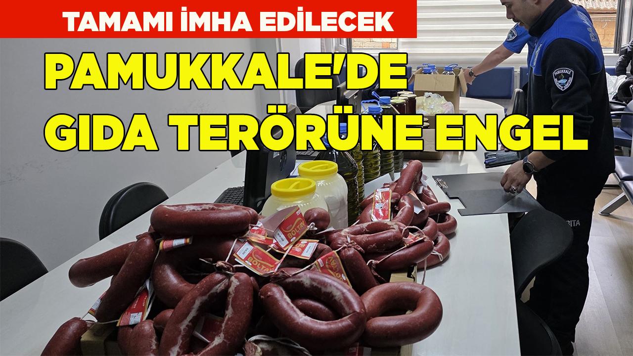Pamukkale'de Gıda Terörüne Geçit Yok