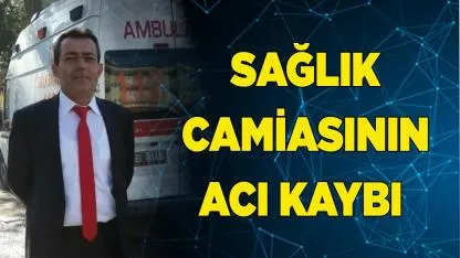 Sağlık Camiasının Acı Kaybı