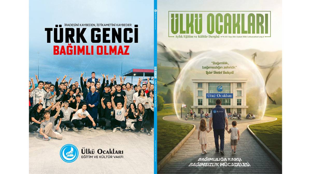 ÜLKÜ OCAKLARI DERGİSİ’NİN ŞUBAT SAYISI BAĞIMLILIKLA MÜCADELE KONUSUNA AYRILDI